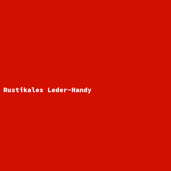 Rustikales Leder-Handy