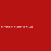 Herrlicher Aluminium-Teller